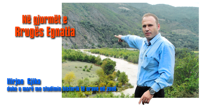 Në gjurmët e Rrugës Egnatia